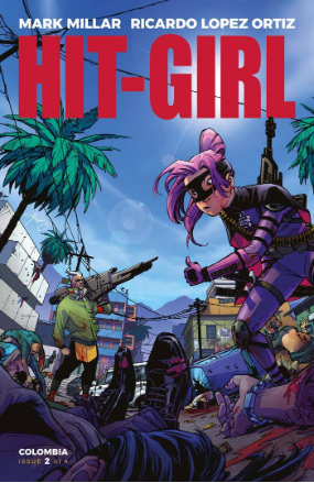 Hit-Girl # 2 (Image Comics 2018) Hit-Girl # 2 (Image Comics 2018)