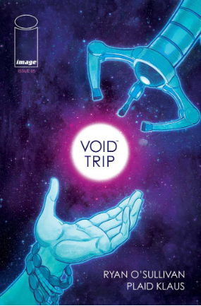 Void Trip # 5 of 5 (Image Comics 2018) Void Trip # 5 of 5 (Image Comics 2018)