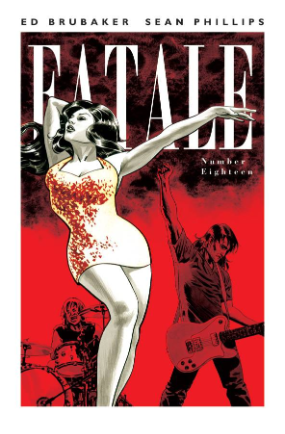 Fatale # 18 (Image Comics 2013) Fatale # 18 (Image Comics 2013)