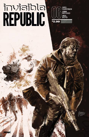 Invisible Republic # 6 (Image Comics 2015) Invisible Republic # 6 (Image Comics 2015)