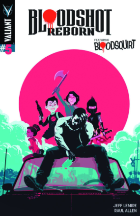 Bloodshot: Reborn # 5 (Valiant Comics 2015)