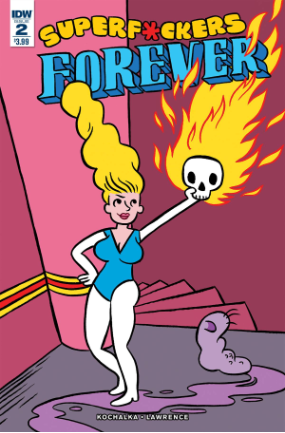Super F*ckers Forever # 2 of 5 (IDW Publishing 2016) Super F*ckers Forever # 2 of 5 (IDW Publishing 2016)