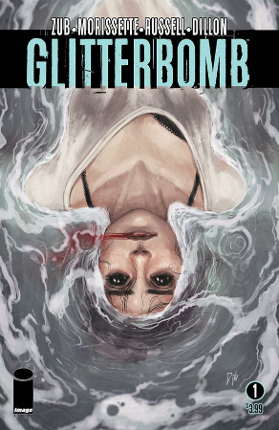 Glitterbomb # 1 (Image Comics 2016) Glitterbomb # 1 (Image Comics 2016)