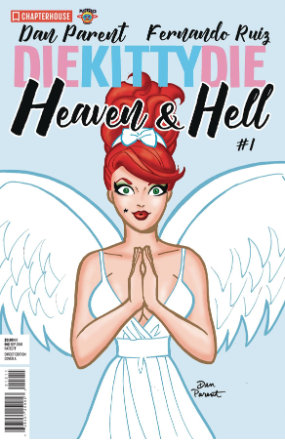 Die Kitty Die: Heaven & Hell # 1 (Chapterhouse Publishing 2018) Die Kitty Die: Heaven & Hell # 1 (Chapterhouse Publishing 2018)
