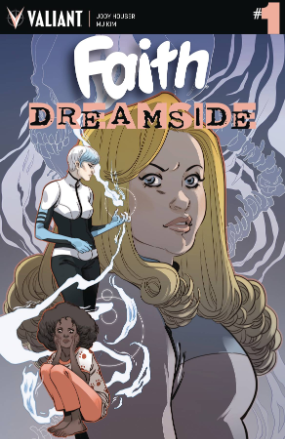 Faith Dreamside # 1 of 4 (Valiant Comics 2018) Faith Dreamside # 1 of 4 (Valiant Comics 2018)