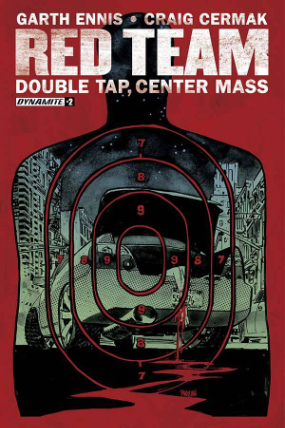 Red Team: Double Tap, Center Mass # 2 of 9 (Dynamite Comics 2016) Red Team: Double Tap, Center Mass # 2 of 9 (Dynamite Comics 2016)