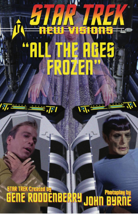 Star Trek New Visions: All The Ages Frozen (IDW Publishing 2017)