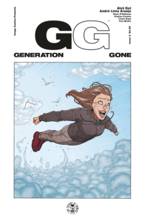Generation Gone # 2 (Image Comics 2017) Generation Gone # 2 (Image Comics 2017)