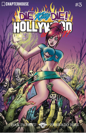Die Kitty Die: Hollywood Or Bust # 3 (Chapterhouse Publishing 2017) Die Kitty Die: Hollywood Or Bust # 3 (Chapterhouse Publishing 2017)