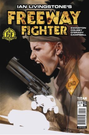 Ian Livingstone's Freeway Fighter # 4 of 4 (Titan Comics 2017) Ian Livingstone's Freeway Fighter # 4 of 4 (Titan Comics 2017)