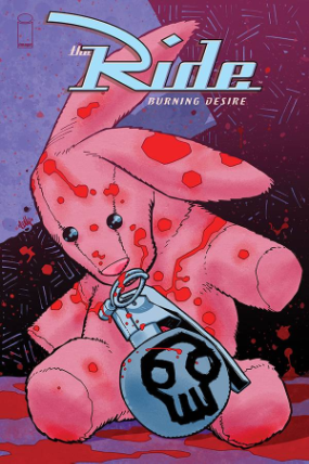 Ride: Burning Desire # 3 of 5 (Image Comics 2019) Ride: Burning Desire # 3 of 5 (Image Comics 2019)