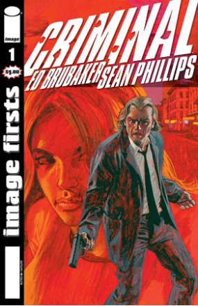 Image firsts: Criminal # 1 (Image Comics) Image firsts: Criminal # 1 (Image Comics)