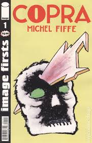 Image First: Copra # 1 (Image Comics) Image First: Copra # 1 (Image Comics)