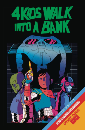 4 Kids Walk Into A Bank # 2 (Black Mask Comics 2016)