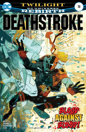 Deathstroke (2017) # 18 (DC Comics 2017) Deathstroke (2017) # 18 (DC Comics 2017)