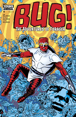 Bug, Adventures of Forager # 1 of 6 (Young Animal 2017) Bug, Adventures of Forager # 1 of 6 (Young Animal 2017)