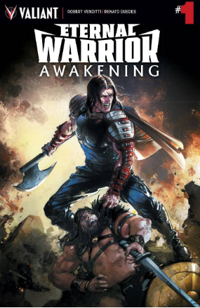 Eternal Warrior: Awakening # 1 (Valiant Comics 2017) Eternal Warrior: Awakening # 1 (Valiant Comics 2017)