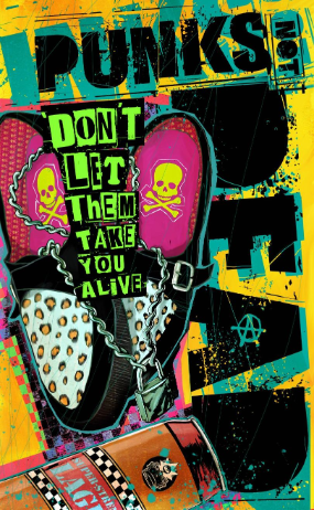 Punks Not Dead # 4 (IDW Publishing 2018) Punks Not Dead # 4 (IDW Publishing 2018)