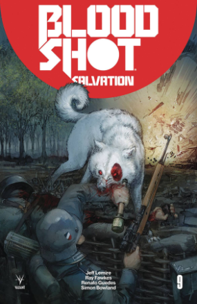 Bloodshot Salvation # 9 (Valiant Comics 2018) Bloodshot Salvation # 9 (Valiant Comics 2018)