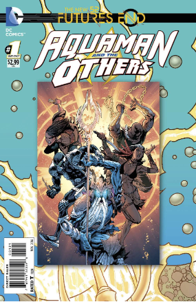 Aquaman and The Others Futures End # 1 (DC Comics 2014) Aquaman and The Others Futures End # 1 (DC Comics 2014)