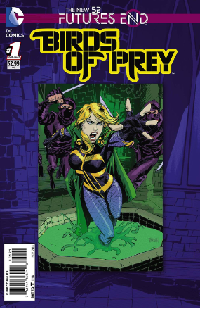 Birds of Prey Futures End # 1 std. ed. (DC Comics 2014) Birds of Prey Futures End # 1 std. ed. (DC Comics 2014)