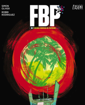 FBP: Federal Bureau of Physics # 12 (Vertigo Comics 2014)