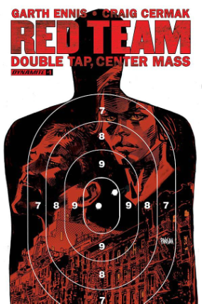 Red Team: Double Tap, Center Mass #  1 of 9 (Dynamite Comics 2016)