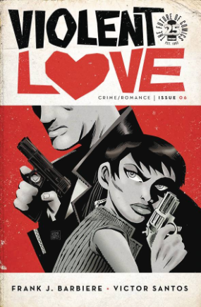 Violent Love # 6 (Image Comics 2017) Violent Love # 6 (Image Comics 2017)