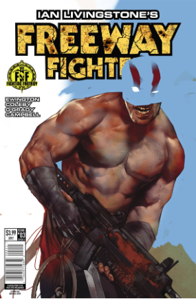 Ian Livingstone's Freeway Fighter # 3 of 4 (Titan Comics 2017) Ian Livingstone's Freeway Fighter # 3 of 4 (Titan Comics 2017)