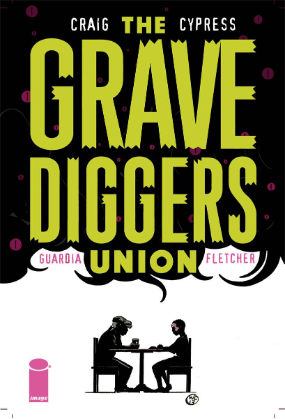 Gravediggers Union #  8 (Image Comics 2018)