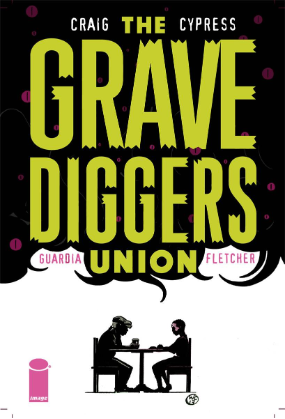 Gravediggers Union # 8 (Image Comics 2018) Gravediggers Union # 8 (Image Comics 2018)