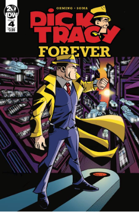 Dick Tracy Forever # 4 (IDW Publishing 2019) Dick Tracy Forever # 4 (IDW Publishing 2019)