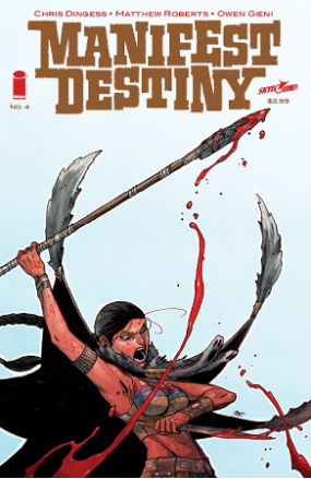 Manifest Destiny #  4 2nd printing (Image Comics 2014) Manifest Destiny #  4 2nd printing (Image Comics 2014)