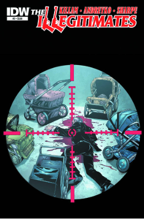 Illegitimates # 2 of 6 (IDW Comics 2014) Illegitimates # 2 of 6 (IDW Comics 2014)