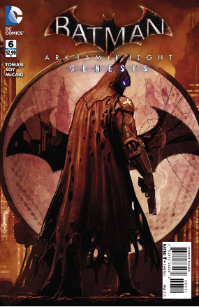 Batman Arkham Knight Genesis #  6 (DC Comics 2015) Batman Arkham Knight Genesis #  6 (DC Comics 2015)