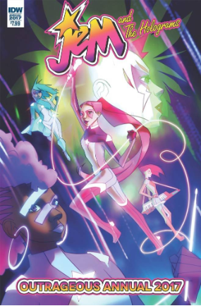 Jem and The Holograms Outrageous Annual 2017 (IDW Publishing 2017)
