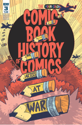 Comic Book History of Comics #  3 of 6 (IDW Publishing 2017) Comic Book History of Comics #  3 of 6 (IDW Publishing 2017)