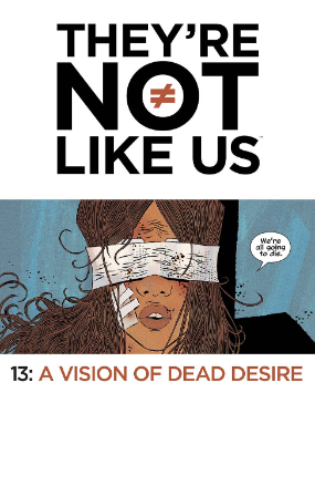 They're Not Like Us # 13 (Image Comics 2017)