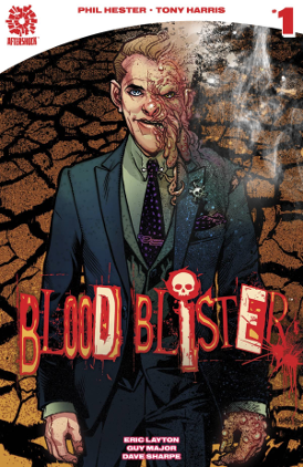 Blood Blister #  1 (Aftershock Comics 2016)