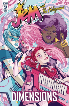 Jem and The Holograms: Dimensions # 3 (IDW Publishing 2018) Jem and The Holograms: Dimensions # 3 (IDW Publishing 2018)