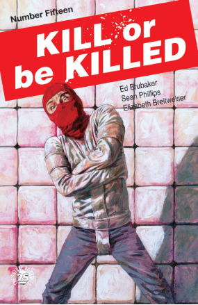 Kill or be Killed # 15 (Image Comics 2018) Kill or be Killed # 15 (Image Comics 2018)