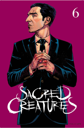 Sacred Creatures # 6 (Image Comics 2018) Sacred Creatures # 6 (Image Comics 2018)