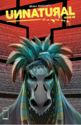 Unnatural # 6 of 12 (Image Comics 2019) Unnatural # 6 of 12 (Image Comics 2019)
