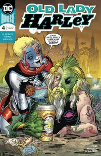 Old Lady Harley #  4 of 5 (DC Comics 2019) Old Lady Harley #  4 of 5 (DC Comics 2019)