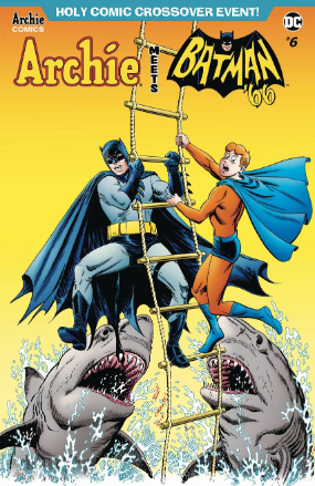 Archie Meets Batman '66 #  6 of 6 (Archie Comics 2019) Cover C