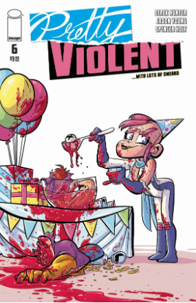 Pretty Violent # 6 (Image Comics 2020) Pretty Violent # 6 (Image Comics 2020)