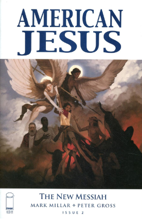 American Jesus: The New Messiah # 2 of 3 (Image Comics 2020) American Jesus: The New Messiah # 2 of 3 (Image Comics 2020)