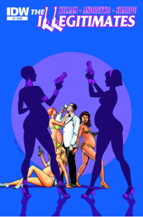 Illegitimates # 1 of 6 (IDW Publishing 2013) Illegitimates # 1 of 6 (IDW Publishing 2013)