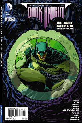 Legends of the Dark Knight 100 Page Spectacular # 5 (DC Comics 2014) Legends of the Dark Knight 100 Page Spectacular # 5 (DC Comics 2014)