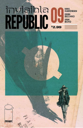 Invisible Republic # 9 (Image Comics 2015) Invisible Republic # 9 (Image Comics 2015)